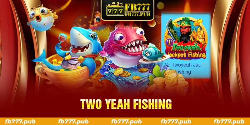 two yeah fishing